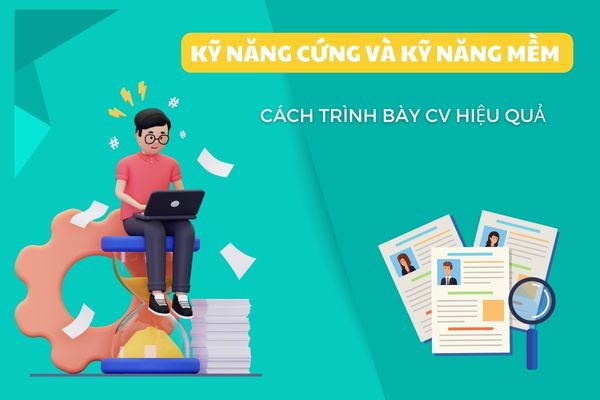 Kỹ năng cứng và kỹ năng mềm là gì?